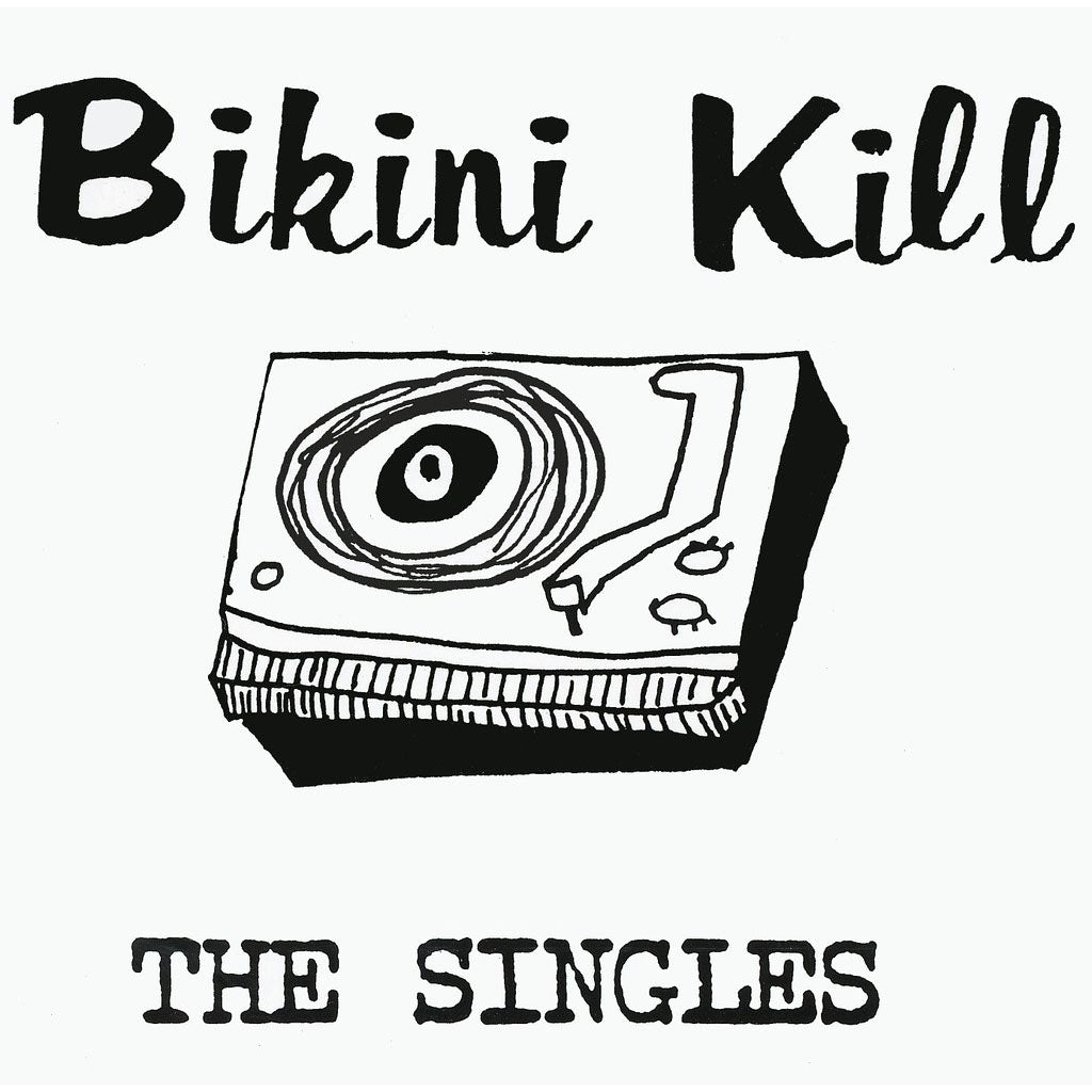 Bikini Kill The Singles – Radio On