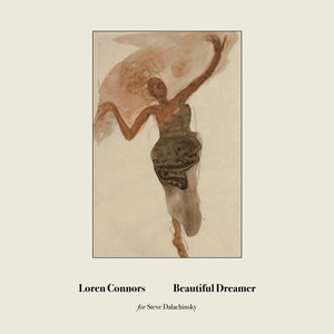 Beautiful Dreamer 10" by Loren Connors on Family Vineyard