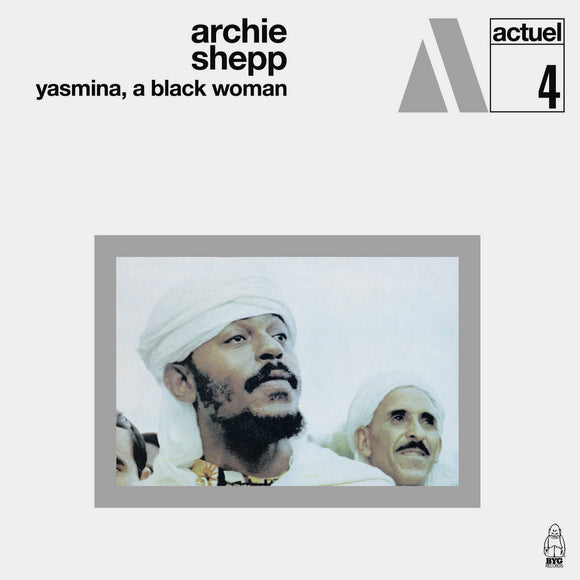 Yasmina, A Black Woman by Archie Shepp on BYG/Charly Records
