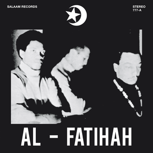 Al-Fatihah by Black Unity Trio on Gotta Groove Records