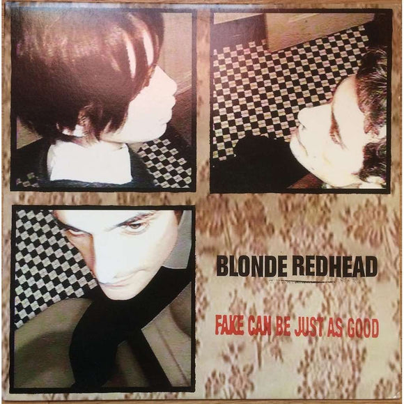 Fake Can Be Just As Good by Blonde Redhead on Touch And Go Records