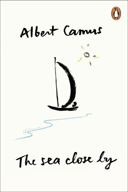 Albert Camus - The Sea Close By