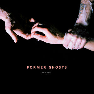 New Love by Former Ghosts on Upset The Rhythm