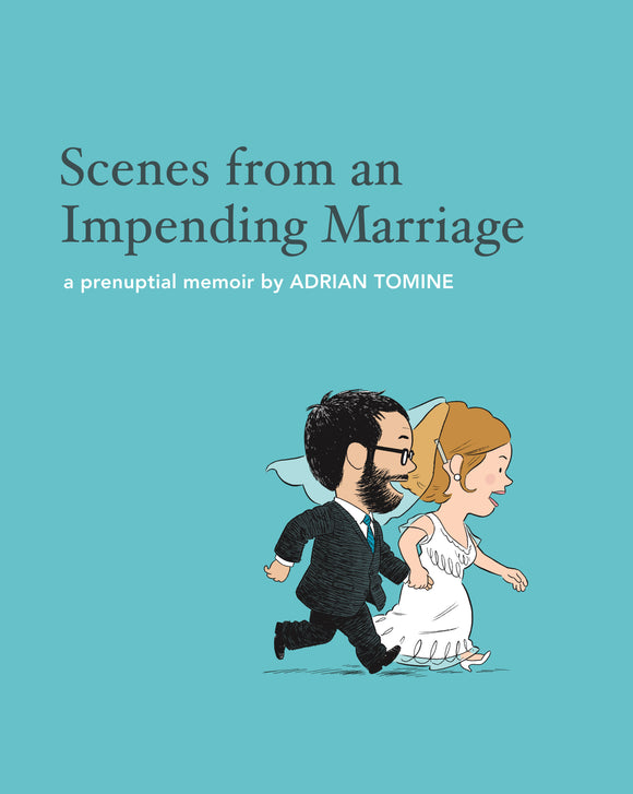 Adrian Tomine - Scenes From An Impending Marriage: A Prenuptial Memoir