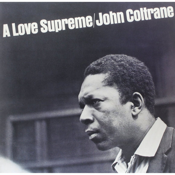 A Love Supreme by John Coltrane on Impulse Records