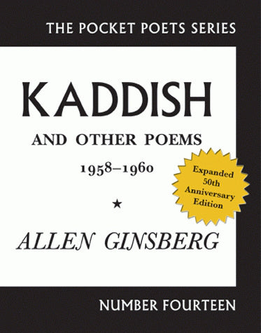 Allen Ginsberg - Kaddish And Other Poems: 50th Anniversary Edition