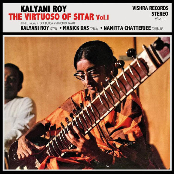 The Virtuso of Sitar Vol.I by Kalyani Roy on Vishra Records (the album cover features a colour photograph of Kalyani Roy playing Sitar)