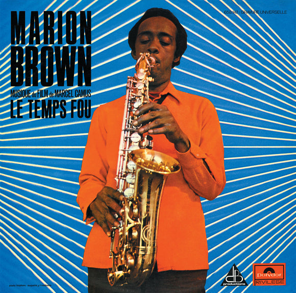 Le Temps Fou by Marion Brown on Le Tres Jazz Club Records (the album sleeve features a photograph of Marion Brown in an orange shirt playing a saxophone against a blue background segmented by white lines)