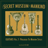 The Secret Museum Of Mankind: Guitars Vol.1: Prologue To Modern Styles on Jalopy Records