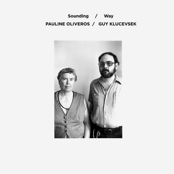 Sounding / Way by Pauline Oliveros & Guy Klucevsek on Important Records (the album artwork features a rectangular monochrome portait of Oliveros and Klucesek surrounded by a wide wide border; that the top-centre of the sleeve is the album title and artist names)