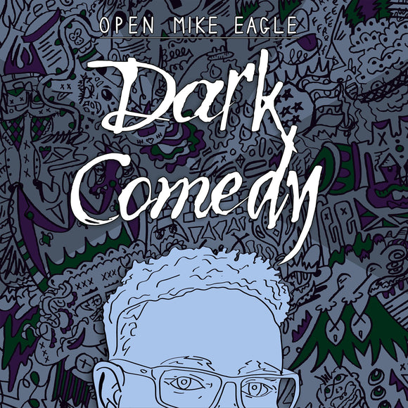 Dark Comedy by Open Mike Eagle on Mello Music Group (MMG00052)