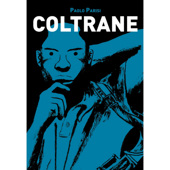 Coltrane by Paolo Parisi, published in paperback by Yellow Jersey Press