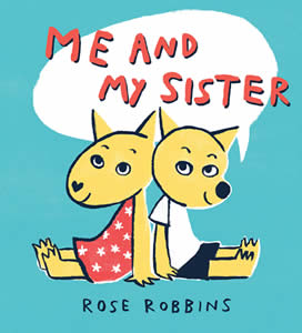 Rose Robbins - Me And My Sister