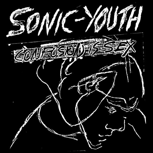 Confusion Is Sex by Sonic Youth on Goofin Records