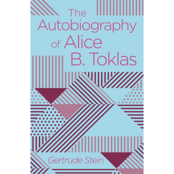 The Autobiography of Alice B. Toklas by Gertrude Stein, published in paperback by Arcturus Books