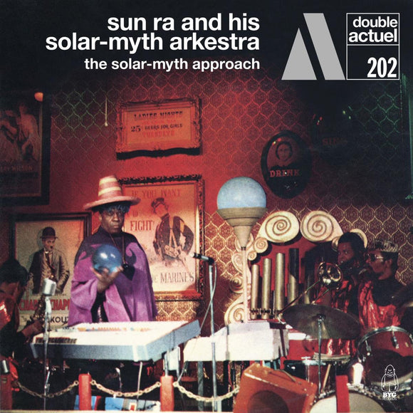 The Solar-Myth Approach by Sun Ra & His Solar-Myth Arkestra on BYG/Charly Records